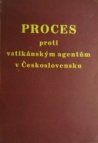 Proces proti vatikánským agentům v Československu