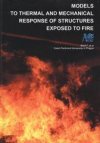 Models to thermal and mechanical response of structures exposed to fire