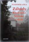 Záhady Kladenska, Slánska a okolí