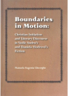 Boundaries in motion: Christian initiation and literary discourse in Vasile Andru's and Daniela Hodrová's fiction