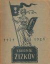 Sborník Žižkův 1424-1924 k pětistému výročí jeho úmrtí