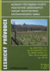 Možnosti pěstebního využití vegetativně udržovaných variant rezistentního krušnohorského smrku