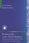 Problematika osob s hluchoslepotou a kontaktní tlumočení u hluchoslepých preferujících český znakový jazyk