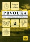 Pracovní sešit k učebnici Prvouka pro 2. ročník základní školy