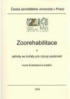 Zoorehabilitace a aktivity se zvířaty pro rozvoj osobnosti