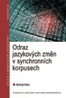 Odraz jazykových změn v synchronních korpusech