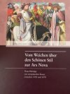 Vom Weichen über den Schönen Stil zur Ars Nova