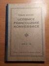 Učebnice francouzské konversace pro vyšší třídy škol středních a pro školy odborné