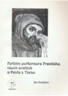 Forbíny performera Františka, všech svatých a Pavla z Tarsu