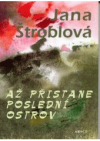 Až přistane poslední ostrov