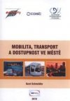 Mobilita, transport a dostupnost ve městě