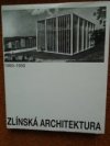 Zlínská architektura 1900-1950