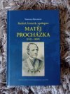 Budete, historik, apologeta Matěj Procházka 