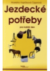 Jezdecké potřeby pro každý den