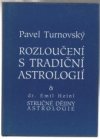 Rozloučení s tradiční astrologií