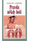 Pravda někdy bolí