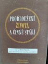 Prodloužení života a činné stáří