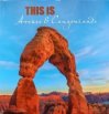 This is Arches & Canyonlands