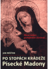 Po stopách krádeže Písecké Madony