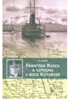 František Rasch a vzpoura v boce Kotorské