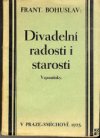 Divadelní radosti i starosti