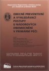 Obecně preventivní a vyhledávací postupy u nádorových onemocnění v primární péči