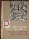 Přehled vývoje řemeslné výroby v českých zemích za feudalismu