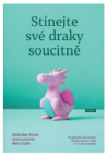 Stínejte své draky soucitně