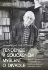 Tendence v současném myšlení o divadle