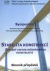 Stabilita konstrukcí - závažný faktor inženýrského stavitelství