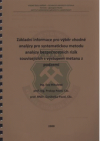 Základní informace pro výběr vhodné analýzy pro systematickou metodu analýzy bezpečnostních rizik souvisejících s výstupem metanu z podzemí