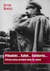 Piłsudski-- Katyň-- Solidarita--