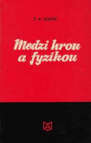 Medzi hrou a fyzikou