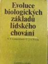 Evoluce biologických základů lidského chování