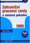 Zahraniční pracovní cesty a valutová pokladna