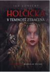 Holčička v temnotě ztracená