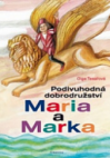 Podivuhodná dobrodružství Maria a Marka