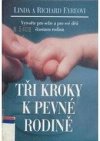 Tři kroky k pevné rodině