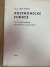 Polynomické funkce (pro 1. ročník gymnazií se zaměřením na matematiku)