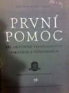 První pomoc při akutních průmyslových otravách a poškozeních