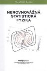 Nerovnovážná statistická fyzika