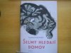 Šelmy hledají domov