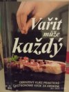 Vařit může každý