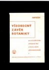 Všeobecný závěr botaniky pro nejvyšší třídy středních škol a IV. ročník učitelských ústavů