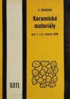 Keramické materiály pro 1. a 2. ročník středních odborných učilišť