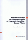 Applied rheology for characterization of polymeric nanofiber based filters =