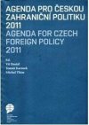 Agenda pro českou zahraniční politiku 2011 =