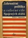 Zahraniční politika a válečné cíle Spojených států