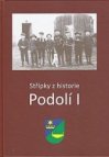 Střípky z historie Podolí I