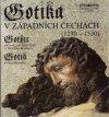 Gotika v západních Čechách (1230-1530) =